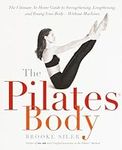 Pilates Body: The Ultimate At-Home 