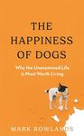 The Happiness of Dogs: Why the Unex