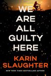 We Are All Guilty Here: A Chilling 