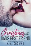 Christmas with Dad's Best Friend: An Age Gap Holiday Romance (Silver Fox Daddies)