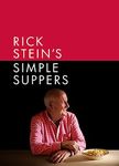 Rick Stein's Simple Suppers: A brand-new collection of over 120 easy recipes (BBC Books)