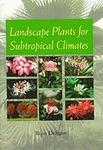 Landscape Plants for Subtropical Cl