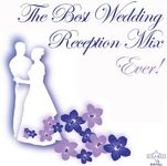 The Best Wedding Reception Mix Ever!