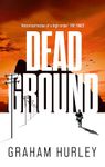 Dead Ground: the brilliant new thriller in the Spoils of War Collection, set during the Spanish Civil War