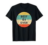 DJ Shirt | Best DJ Ever T-Shirt