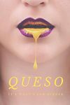 Queso: It'