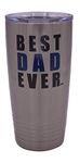 Funny Best Dad Ever Large 20 Ounce Travel Tumbler Mug Cup w/Lid Sarcastic Work Gift for Him Dad Father Husband