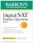 Digital SAT Practice Questions 2024: More than 600 Practice Exercises for the New Digital SAT + Tips + Online Practice (Barron's SAT Prep)