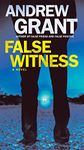 False Witness: A Novel (Detective Cooper Devereaux Book 3)