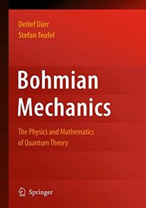 Bohmian Mechanics: The Physics and Mathematics of Quantum Theory