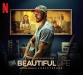 A Beautiful Life (Music from the Netflix Film)