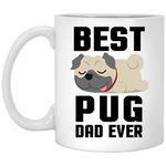 Best Pug Dad Ever Funny Pug Mug Dog Mom Dogs Lady Mug Cute Ceramic Cups White 11oz