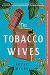 The Tobacco Wives: A Novel