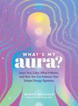 What's My Aura?: Learn Your Color, 