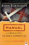 Manual de liberación y guerra espiritual / Deliverance and Spiritual Warfare Man ual