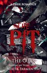 The Pit (The Guys - Finding My Home) Book 1