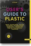 User's Guide to Plastic: A Handbook for Everyone