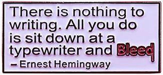 GuDeKe Ernest Hemingway Inspirational Quote Enamel Pin for Writers