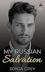 My Russian Salvation: Age Gap Second Chance Romance (Russian Boxing Club Book 3)