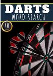 Darts Word Search: 40 Puzzles with Word Scramble | Challenging Puzzle Book For Adults, Kids and Seniors | More Than 300 Words on Game Darts Terms and ... Vocabulary | Large Print Gift Darts Players