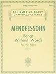 Songs Without Words: Schirmer Library of Classics Volume 58 Piano Solo