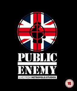 Public Enemy: Live from Metropolis Studios