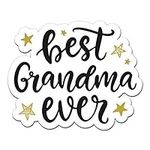 Best Grandma Ever - 3" Vinyl Sticke