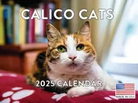 Calico Cat Calendar 2025 Monthly Wall | American Made In The USA