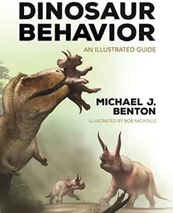 Dinosaur Behavior: An Illustrated Guide