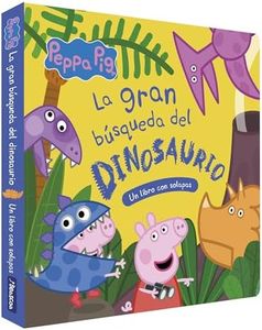 Peppa Pig. Libro de cartón con solapas - La gran búsqueda del dinosaurio