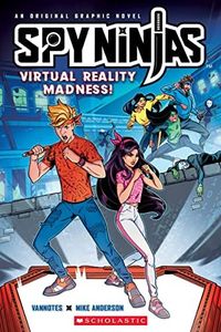 Virtual Reality Madness! (Spy Ninjas: An Original Graphic Novel #1)