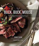Buck, Buck, Moose: Recipes and Tech