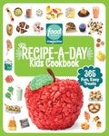 Food Network Magazine The Recipe-A-Day Kids Cookbook: 365 Fun, Easy Treats