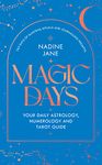 Magic Days: THE PERFECT 2024 GUIDE FOR ASTROLOGY, TAROT AND NUMEROLOGY FANS