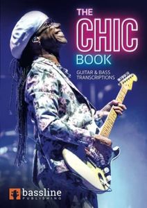 The Chic Book: Guitar & Bass Transcriptions