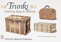 Trunks, Traveling Bags, and Satchel