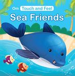 Board Book-Touch and Feel: Sea Friends: Touch and Feel series