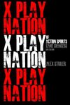 X Play Nation of Action Sports