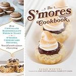 The S'mores Cookbook: From S'mores 