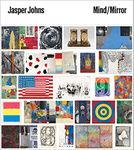 Jasper Johns: Mind/Mirror