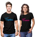 Hangout Hub Hangout-Hub-NP18 Men's & Women's Round Neck T-Shirt Together Forever (Black;Men M(38);Women L(38) ;) Pack of 2 Couple T-Shirts