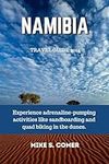 Namibia Travel Guide 2024: Experien