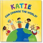 I Can Change the World! - Personalized Children's Story - I See Me! (Hardcover)
