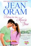 Falling for the Movie Star: A Movie Star Romance (The Summer Sisters Book 1)