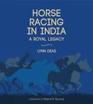 Horse Racing in India: A Royal Legacy