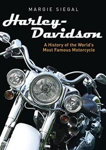 Harley-Davidson: A History of the World’s Most Famous Motorcycle (Shire Library USA)