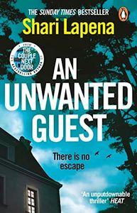 An Unwanted Guest: The chilling and gripping Richard and Judy Book Club psychological thriller, from the bestselling author of Everyone Here is Lying