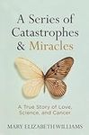 Series of Catastrophes and Miracles