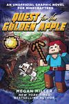 Quest for the Golden Apple: An Unofficial Graphic Novel for Minecrafters: 01