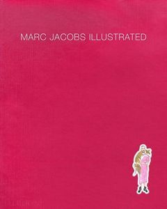 Marc Jacobs illustrated (FASHION)